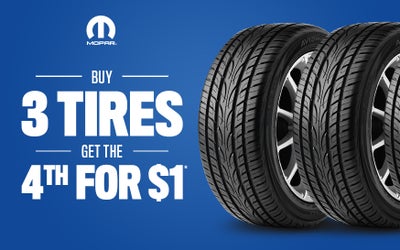 BUY 3 TIRES, GET THE 4th FOR $1